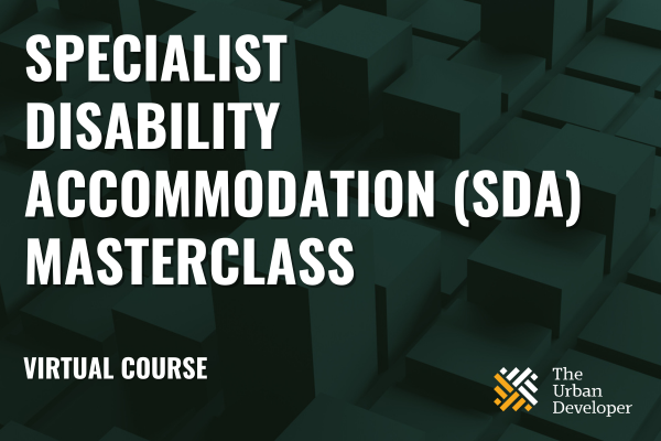 Specialist Disability Accommodation (SDA) Masterclass 2024